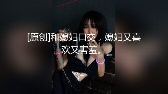 STP34436 撸管推荐！校花快被干哭了~【小伊】啪啪狂操！爽的嗷嗷叫~吃鸡 抠穴 后入玩的花