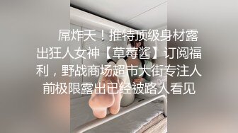 宿舍后入妹子 完美身材 妹子说不要偷拍我