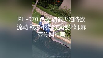   广州市丁字裤小骚货：好喜欢，我好骚。男：爽吗，你本来就是个骚逼是不是卧槽 鸡巴上面全是你的淫水