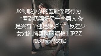 6/6最新 人前学霸人后母狗户外调教吞精扩阴吃屎喝尿一路高能VIP1196