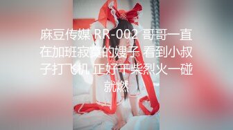 【爱情故事】21.07.24单身人妻一个接一个，享受被其他男人插入的感觉