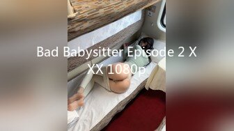 Bad Babysitter Episode 2 XXX 1080p