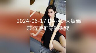 翘臀顶级身材，女人味十足女神，野战紫薇被大屌洋男友各种玩肏