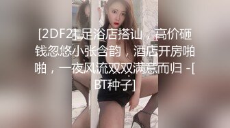 活力四射校花级学生妹，女神也要下海，乌黑秀发青春无限