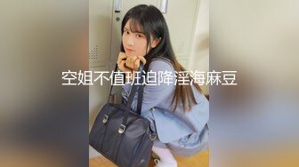 啊~射我屁眼里，对话淫荡，反差露脸邻家乖乖女眼镜妹【小芸】高价定制最终版，居家各种淫荡自拍，没了纯只剩下欲