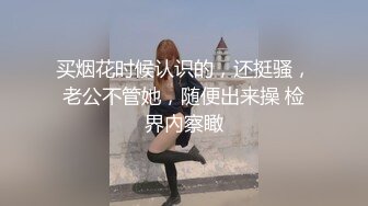 国产福利姬【Pudding果冻小姐】脸蛋身材超级无敌 脸穴同框VIP订阅