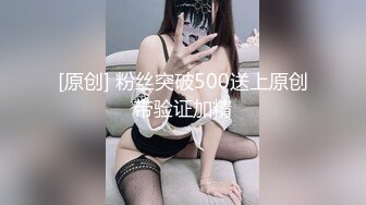 绝对能让人眼前一亮的超美少妇，极限暴力插她被操得高潮哇哇叫身体乱扭