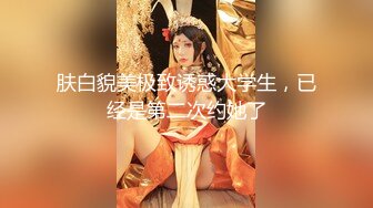 【新片速遞】  丰满小胖妞真饥渴,干了壹晚上,大早晨壹睡醒,又湿壹片,拉着纹身大哥要啪,插到失禁