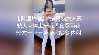 色魔摄影师忽悠美女模特做私密大保健各种玩B没敢操